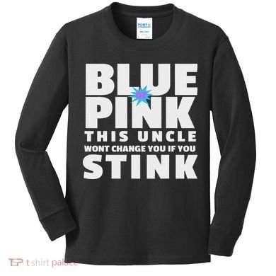 Blue Or This Uncle Wont Change You If You Stink Kids Long Sleeve Shirt