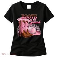 Boots On The Ground, Cowgirl Linedance, Boot Cowboy Western Women's T-Shirt thumb 0