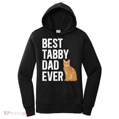 Best Orange Tabby Cat Dad Ever Orange Tabby Cat Owner Gift Women's Hoodie