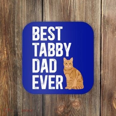 Best Orange Tabby Cat Dad Ever Orange Tabby Cat Owner Gift Coaster