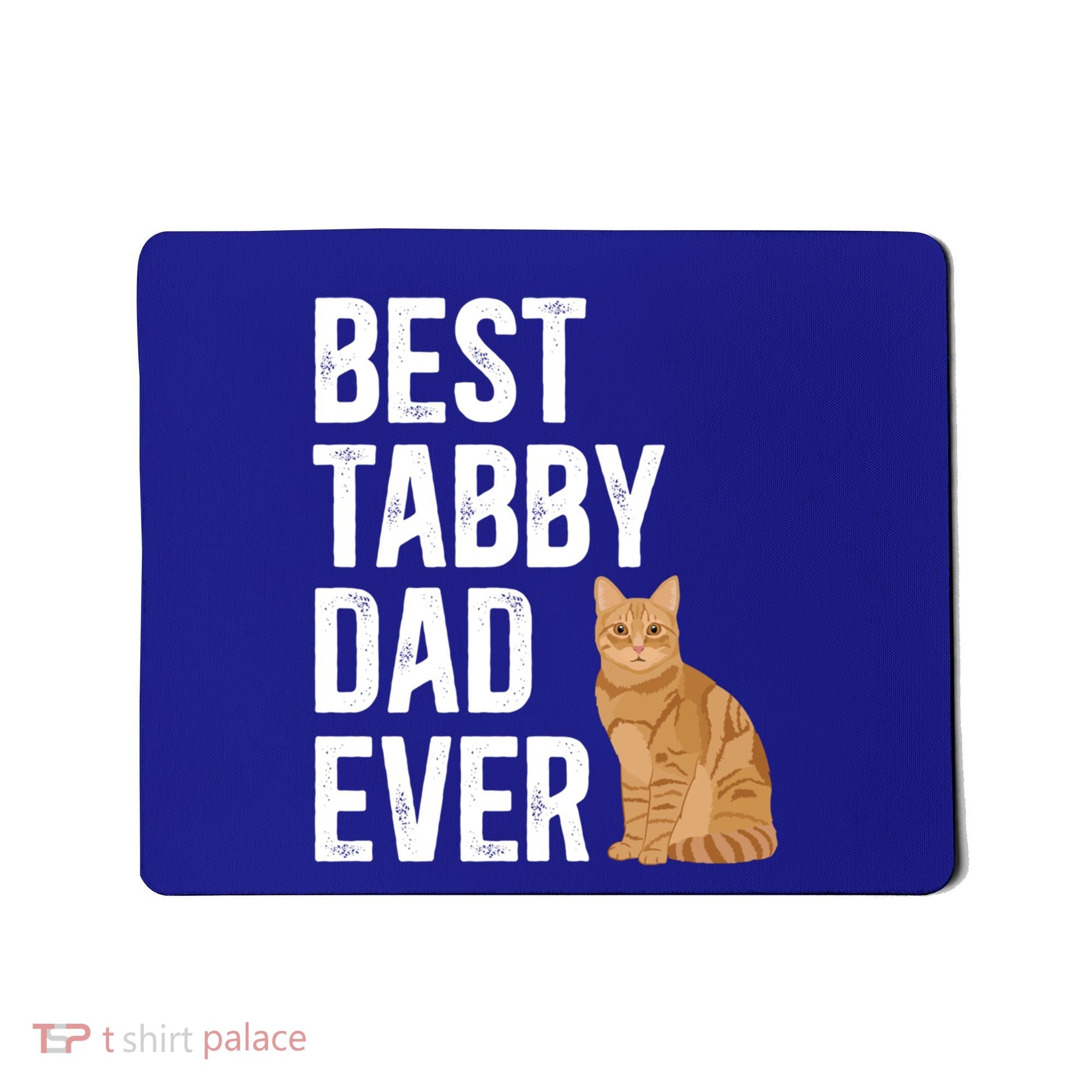 Best Orange Tabby Cat Dad Ever Orange Tabby Cat Owner Gift Mousepad