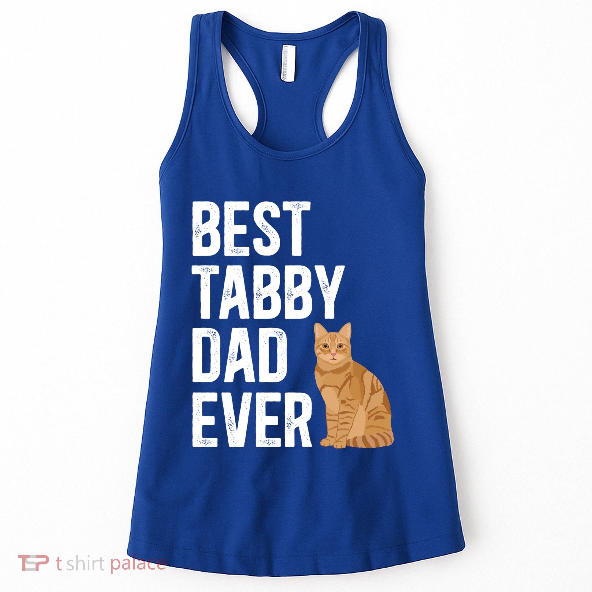 Best Orange Tabby Cat Dad Ever Orange Tabby Cat Owner Gift Women's Tank Top