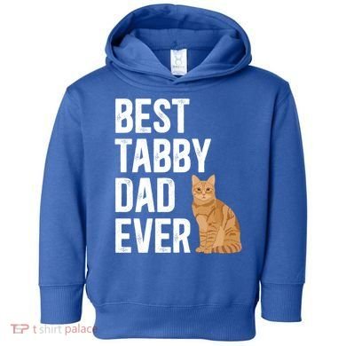 Best Orange Tabby Cat Dad Ever Orange Tabby Cat Owner Gift Toddler Hoodie