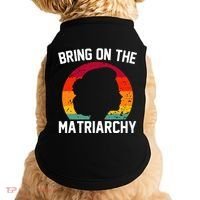 Bring On The Matriarchy Funny Humorous Feminist Statement Doggie Tank thumb 0