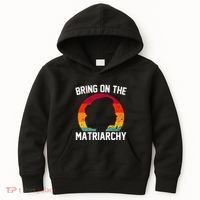 Bring On The Matriarchy Funny Humorous Feminist Statement Kids Hoodie thumb 0