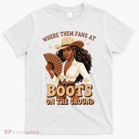 Boots On The Ground Where Them Fans At Black Cowgirl T-Shirt thumb 0