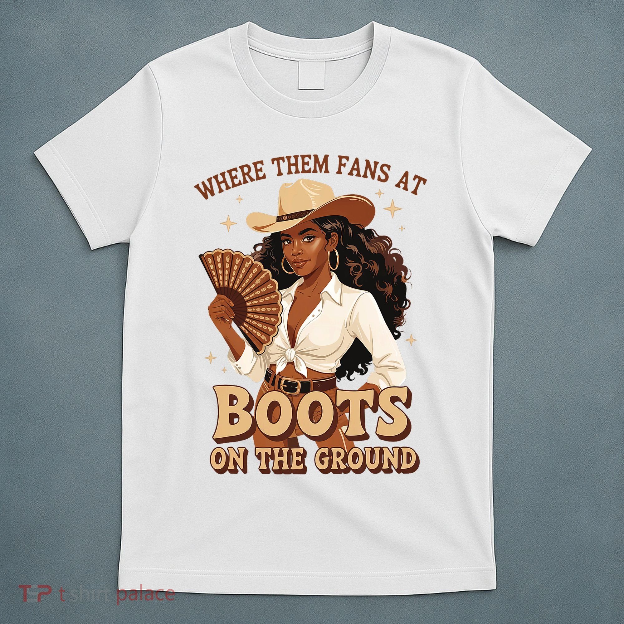Boots On The Ground Where Them Fans At Black Cowgirl T-Shirt