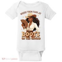 Boots On The Ground Where Them Fans At Black Cowgirl Baby Bodysuit thumb 0