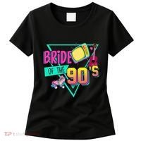 Bride Of The 90s Retro 90s Bride Bachelorette Party Women's T-Shirt thumb 0