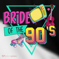 Bride Of The 90s Retro 90s Bride Bachelorette Party Toddler Fine Jersey T-Shirt thumb 2