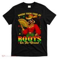 Boots On The Ground Juneteenth Cowgirl Where Them Fans At   T-Shirt thumb 0