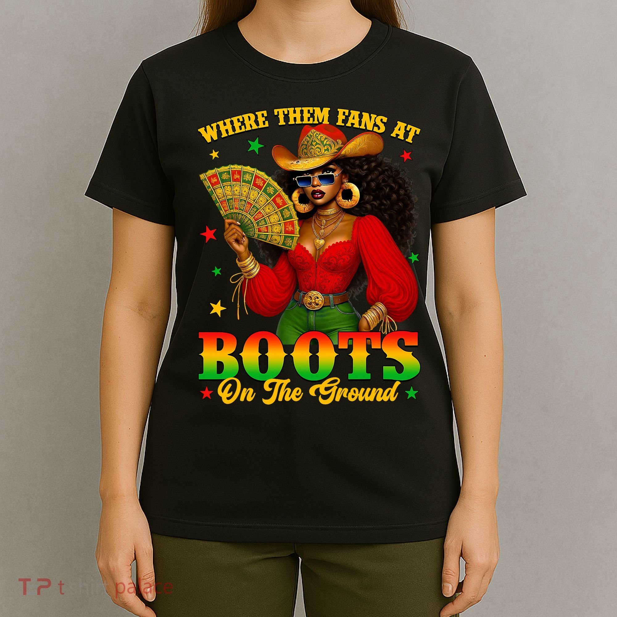 Boots On The Ground Juneteenth Cowgirl Where Them Fans At   T-Shirt