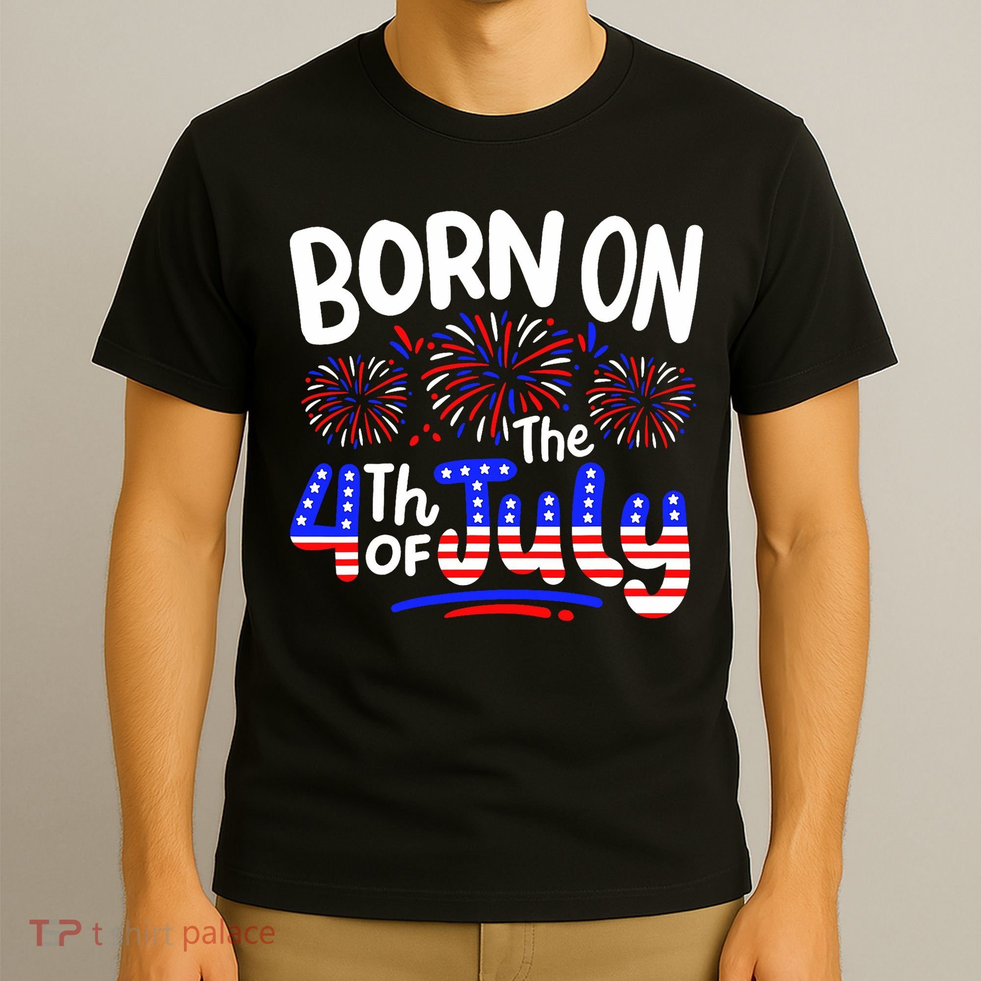 Born On The 4th Of July Birthday Party Usa T-Shirt
