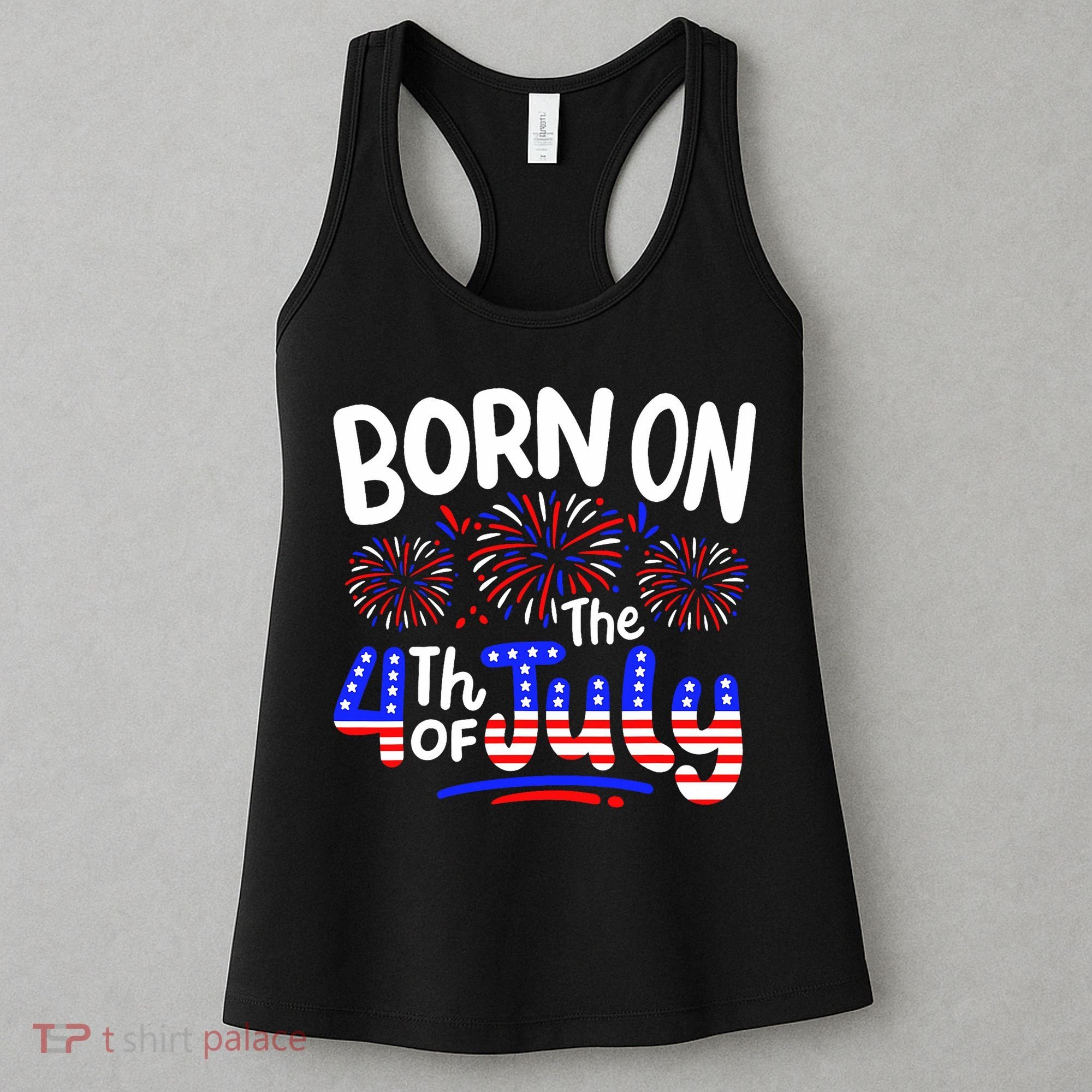 Born On The 4th Of July Birthday Party Usa Women's Tank Top