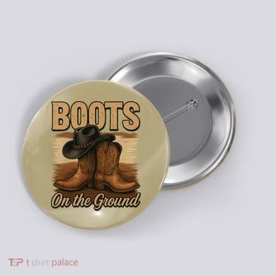Boots On The Ground Cowgirl Line Dance Button