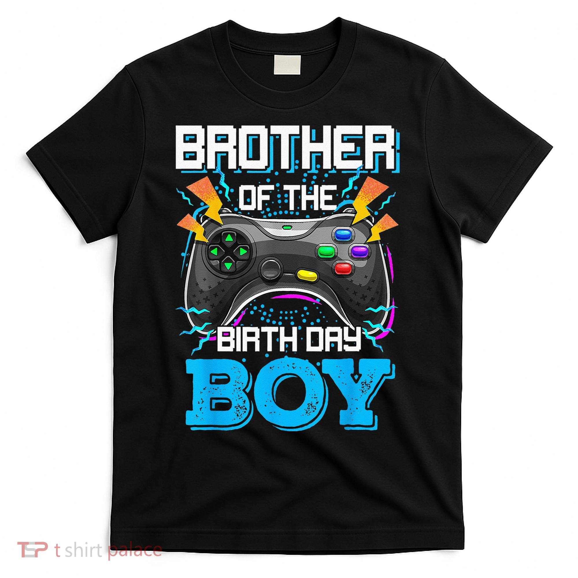 Brother Of The Birthday Boy Happy Birthday Video Game T-Shirt