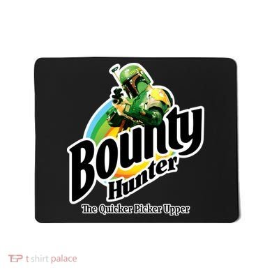 Bounty Hunter The Quicker Picker Upper Mousepad