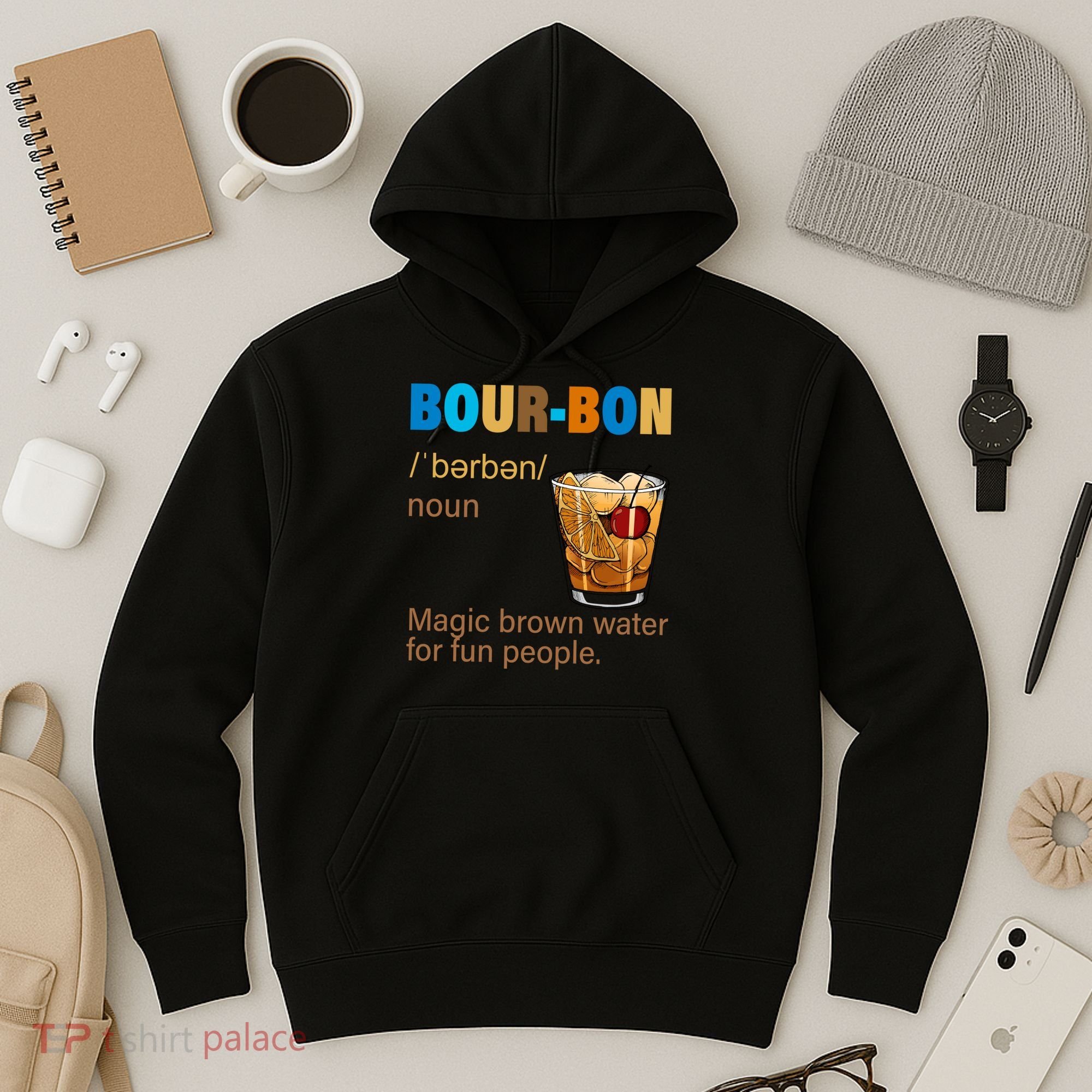 Bourbon Magic Brown Water For Fun People Hoodie
