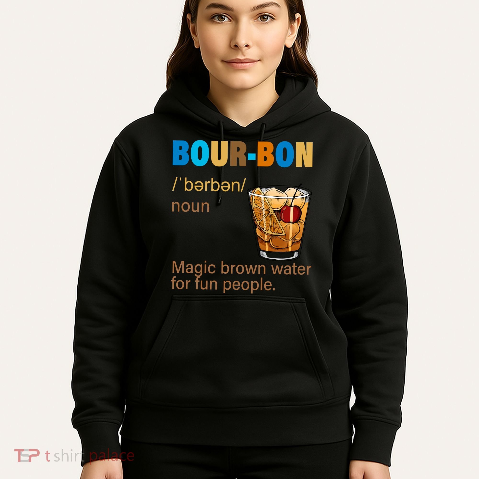 Bourbon Magic Brown Water For Fun People Hoodie