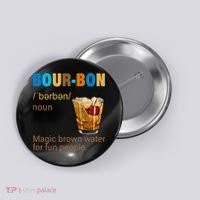 Bourbon Magic Brown Water For Fun People Button thumb 0