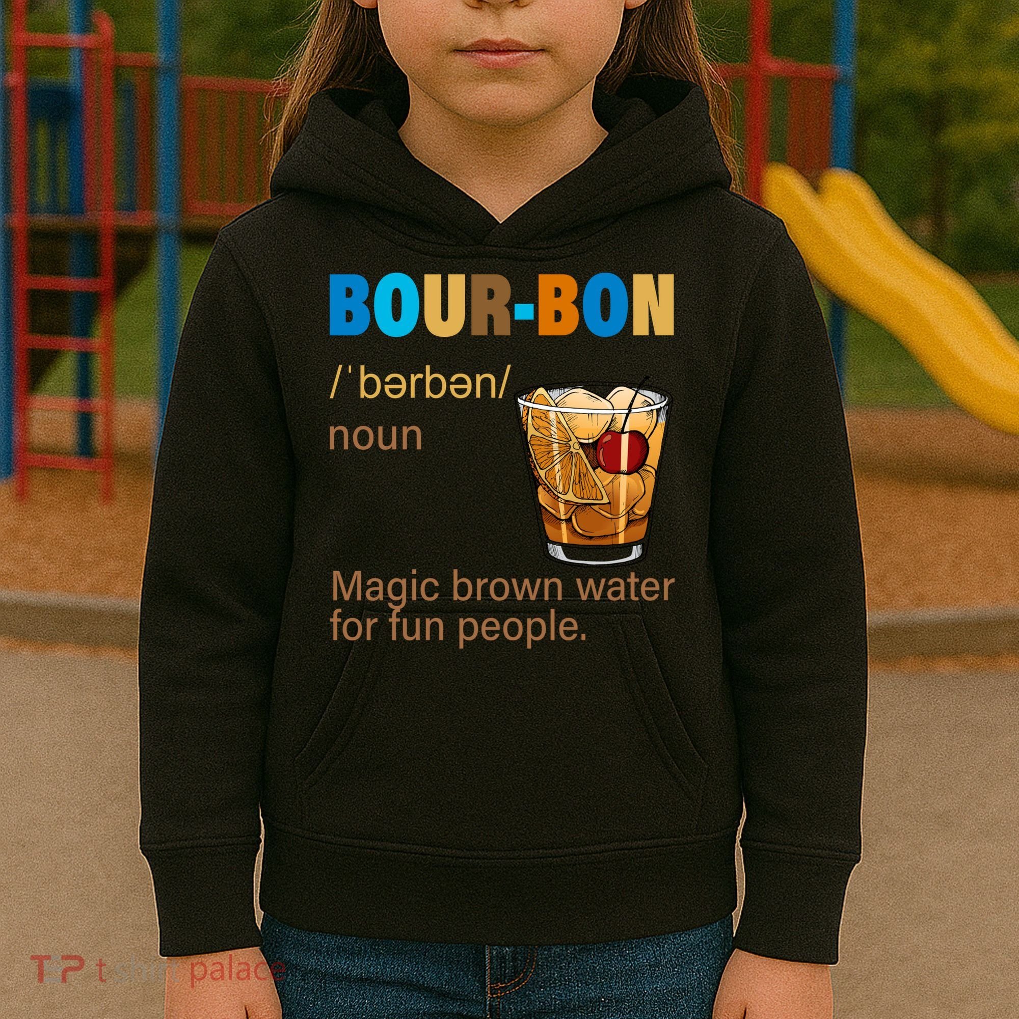Bourbon Magic Brown Water For Fun People Kids Hoodie