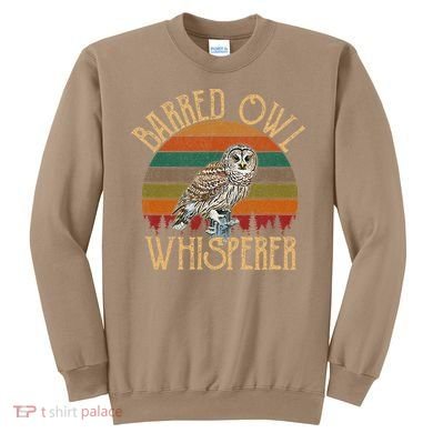 Barred Owl Whisperer, Barred Owl Sweatshirt