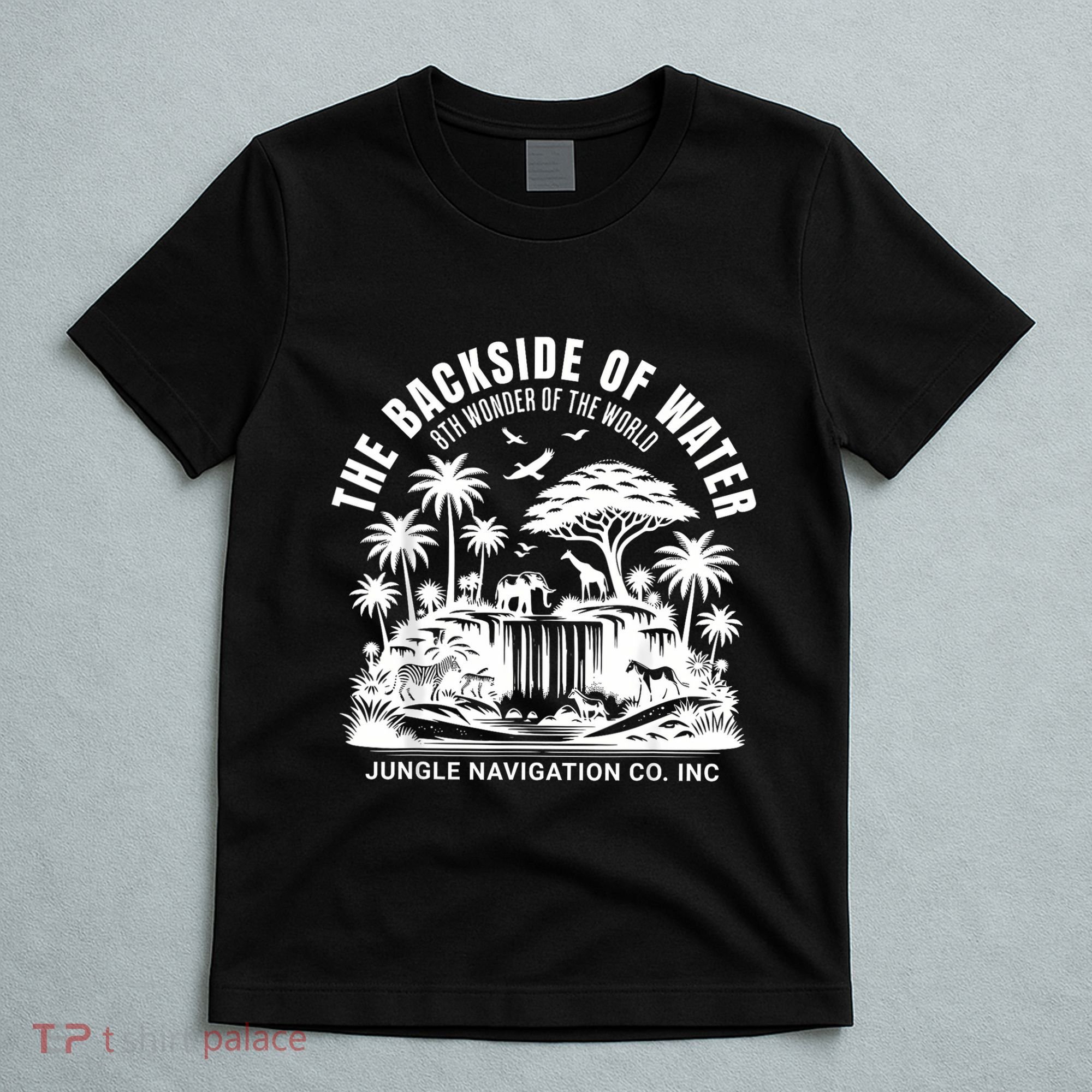 Backside Of Water Cruise Through The Jungle Theme Park Ride T-Shirt