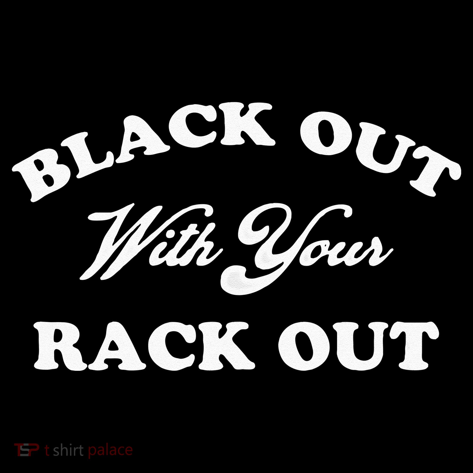 Black Out With Your Rack Out Funny White Trash Visor