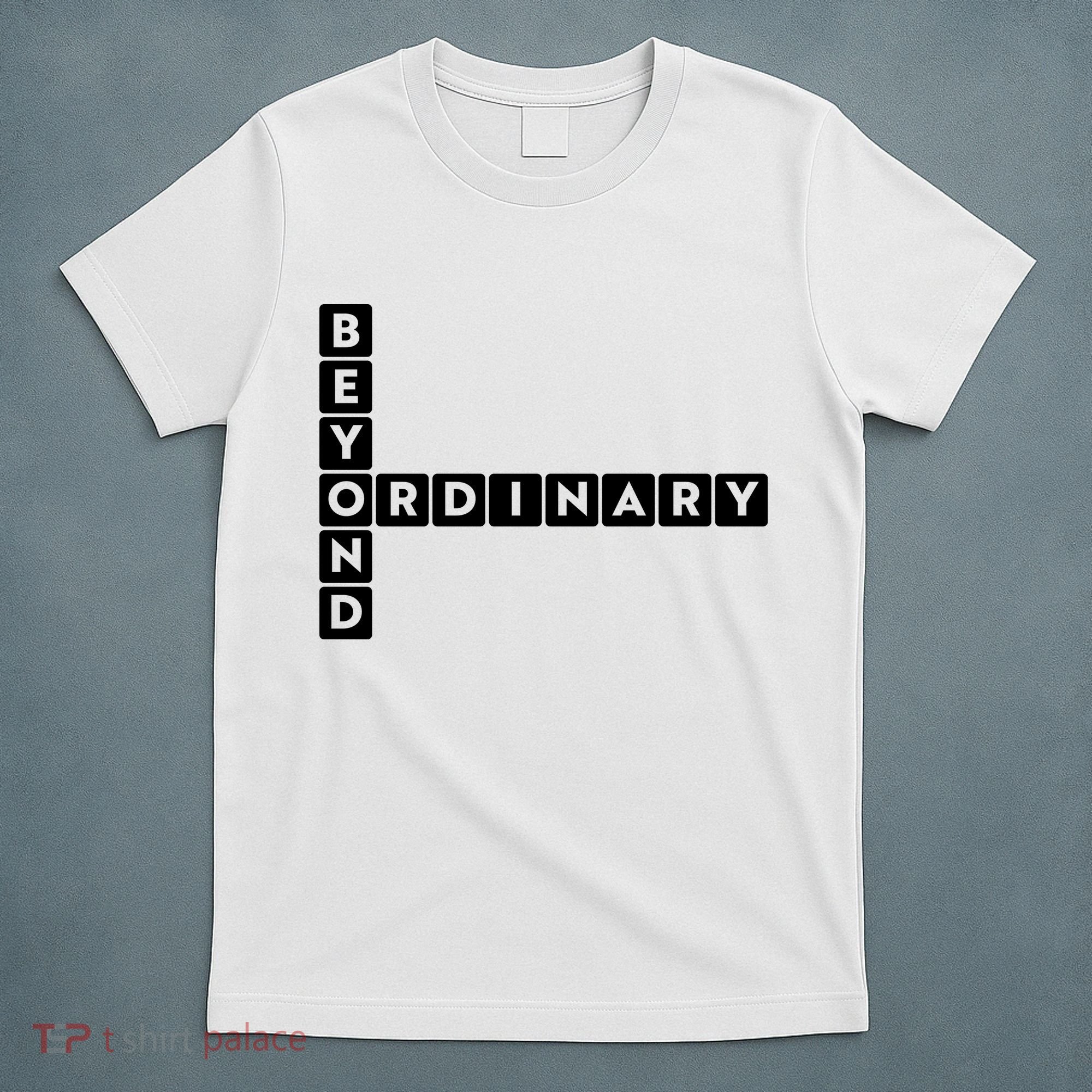 Beyond Ordinary Word Game Style T-Shirt