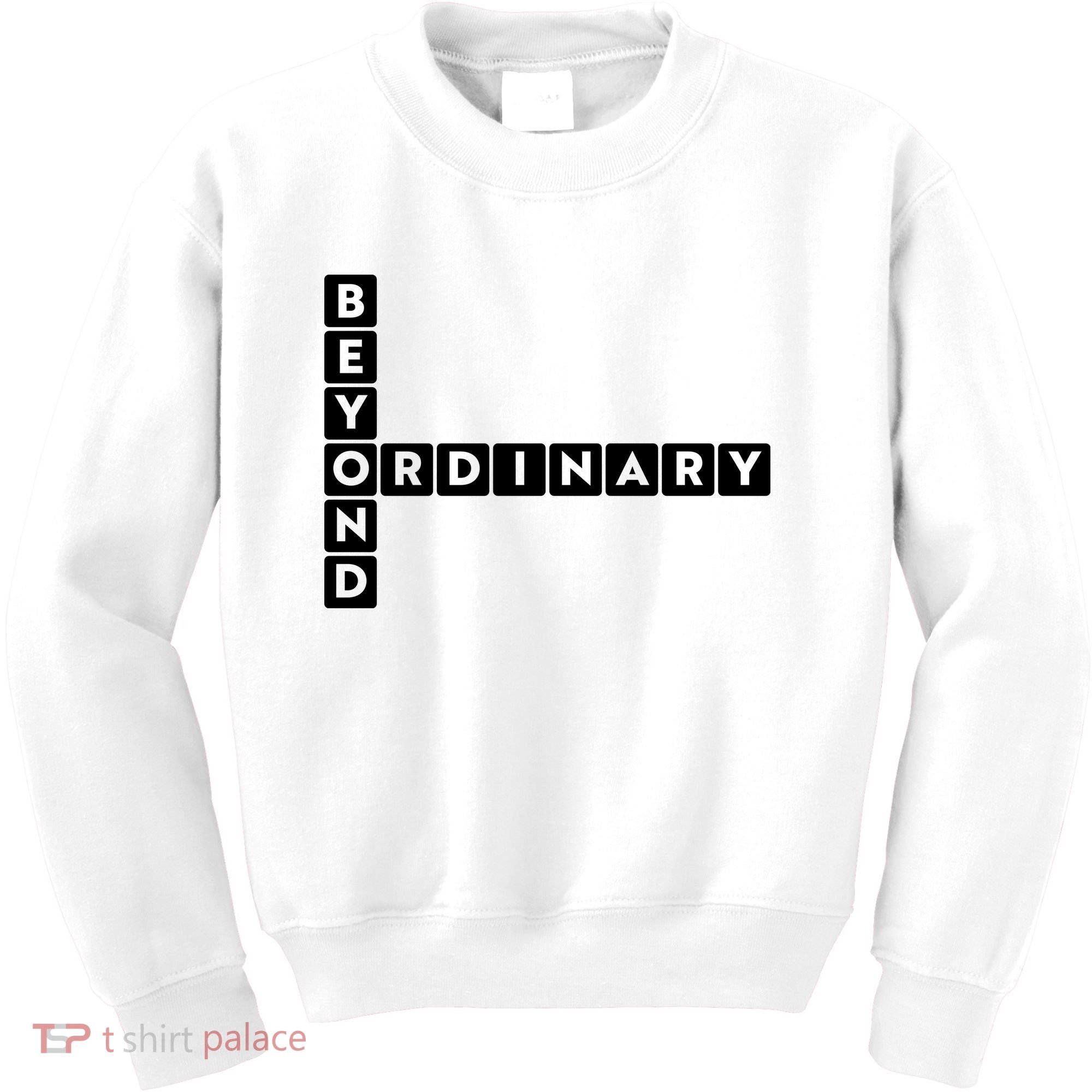 Beyond Ordinary Word Game Style Kids Sweatshirt