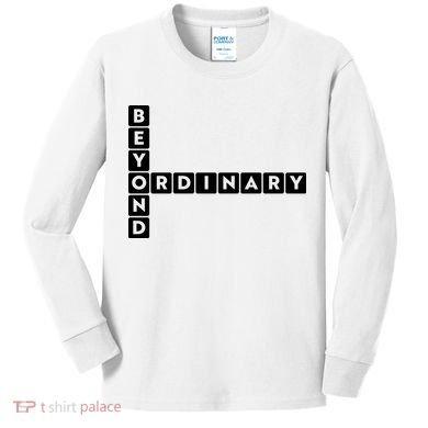 Beyond Ordinary Word Game Style Kids Long Sleeve Shirt