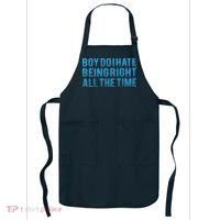 Boy Do I Hate Being Right All The Time Apron thumb 0