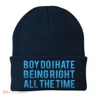 Boy Do I Hate Being Right All The Time Beanie thumb 0