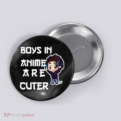 Boys In Anime Are Cuter Button