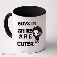 Boys In Anime Are Cuter Coffee Mug thumb 0