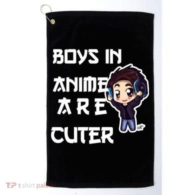 Boys In Anime Are Cuter Golf Towel