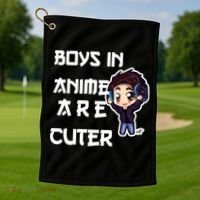 Boys In Anime Are Cuter Golf Towel thumb 1