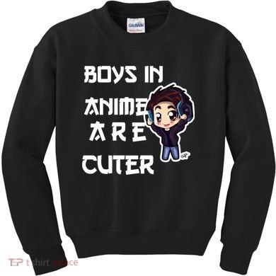 Boys In Anime Are Cuter Kids Sweatshirt