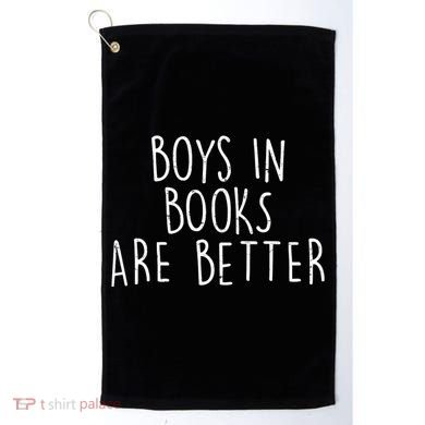 Boys In Books Are Better Funny Golf Towel