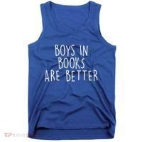 Boys In Books Are Better Funny Tank Top thumb 0