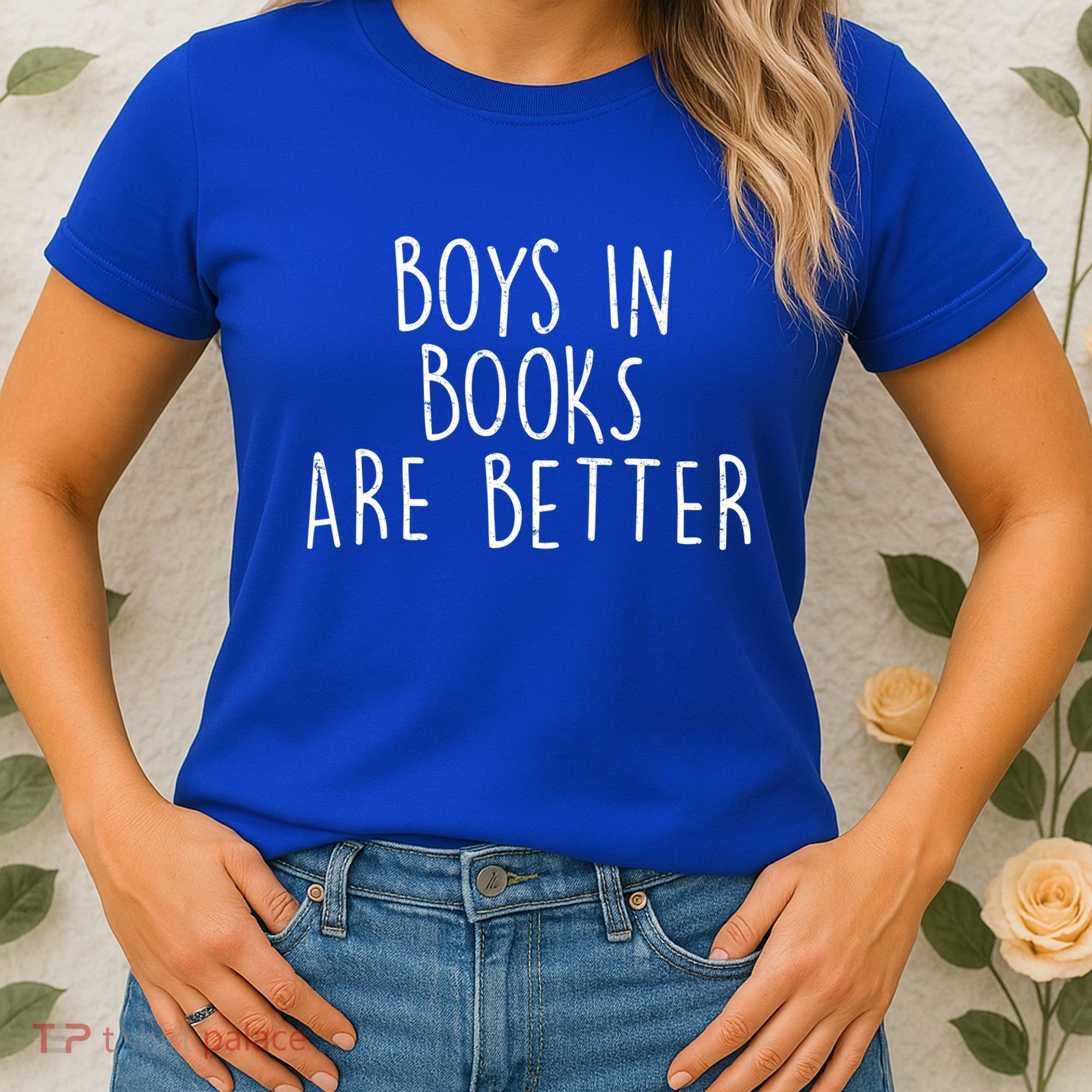 Boys In Books Are Better Funny Women's T-Shirt