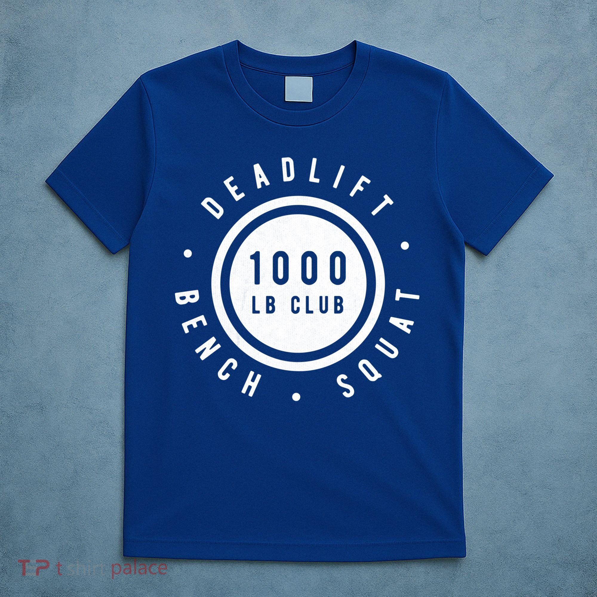 Back Print 1000lb Club Powerlifting Barbell Strong Novelty Cool Gift T-Shirt