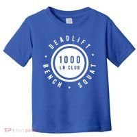 Back Print 1000lb Club Powerlifting Barbell Strong Novelty Cool Gift Toddler T-Shirt thumb 0