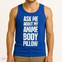 Body Pillow Anime Weeaboo Waifu Tank Top thumb 3
