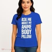Body Pillow Anime Weeaboo Waifu Women's T-Shirt thumb 4
