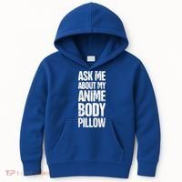 Body Pillow Anime Weeaboo Waifu Kids Hoodie thumb 0