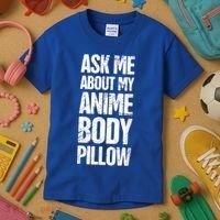 Body Pillow Anime Weeaboo Waifu Kids T-Shirt thumb 3