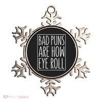 Bad Puns Are How Eye Roll Gift Sarcastic Giffunny Gift Ornament thumb 0