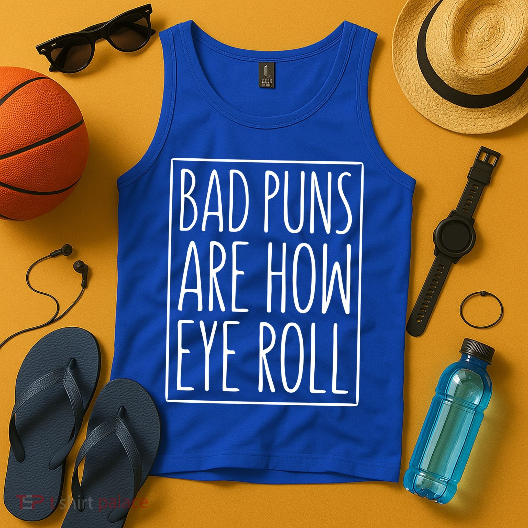 Bad Puns Are How Eye Roll Gift Sarcastic Giffunny Gift Tank Top
