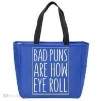 Bad Puns Are How Eye Roll Gift Sarcastic Giffunny Gift Tote Bag thumb 0